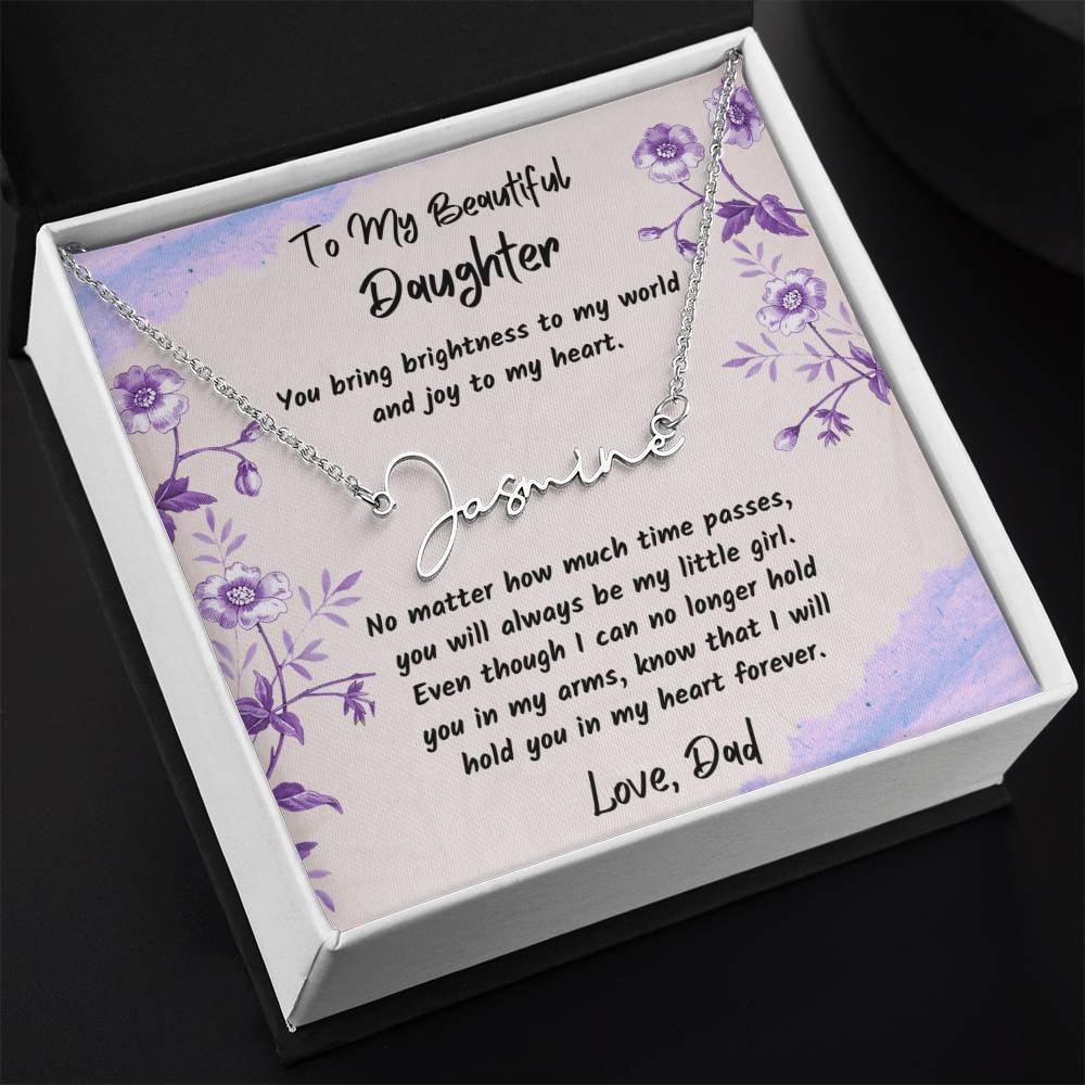 To My Beautiful Daughter - You Bring Brightness To My World - Signature Name Necklace