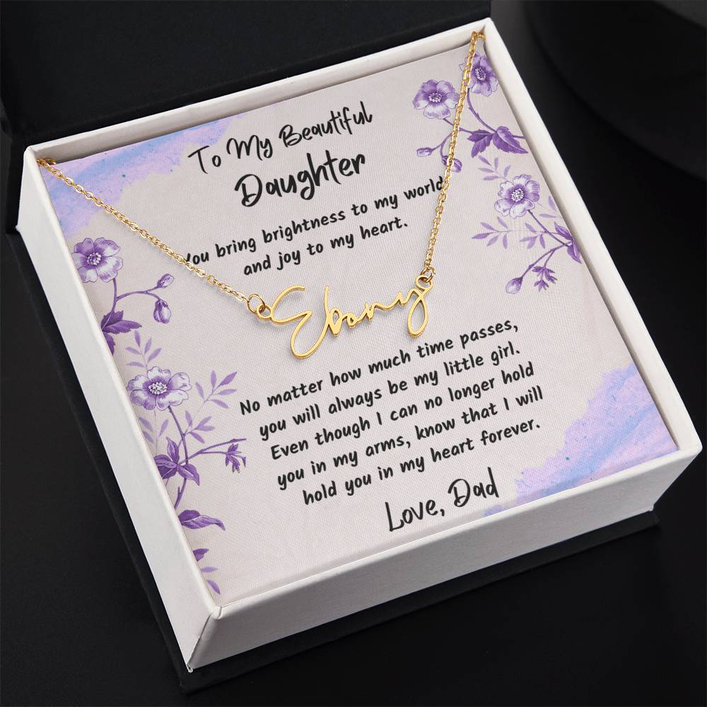 To My Beautiful Daughter - You Bring Brightness To My World - Signature Name Necklace