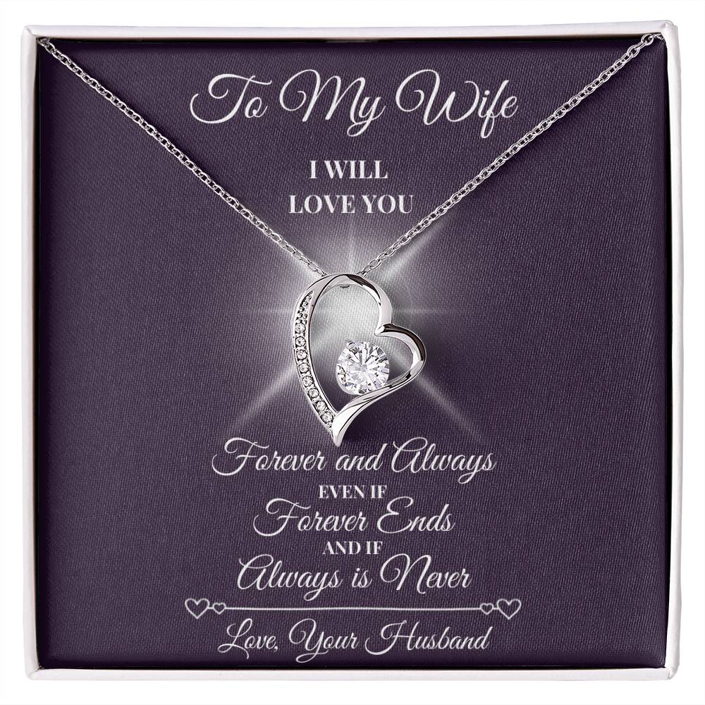 To My Wife - Forever and Always- Forever Love Necklace